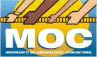Ao MOC - Movimento de Organização Comunitária - Feira de Santana BA